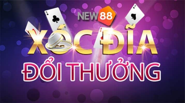Hướng dẫn cách chơi Xóc Đĩa đổi thưởng tại nhà cái NEW88 3 Xóc Đĩa đổi thưởng
